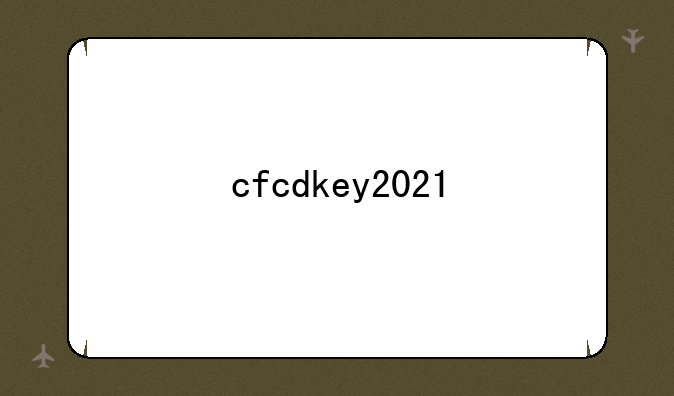 cfcdkey2021
